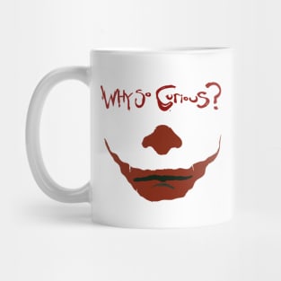 Why So Curious Mug